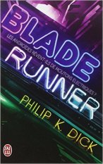 blade runner - Philip K Dick