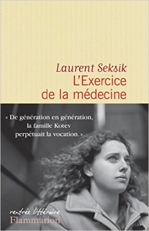 l'exercice de la médecine - Laurent Seksik